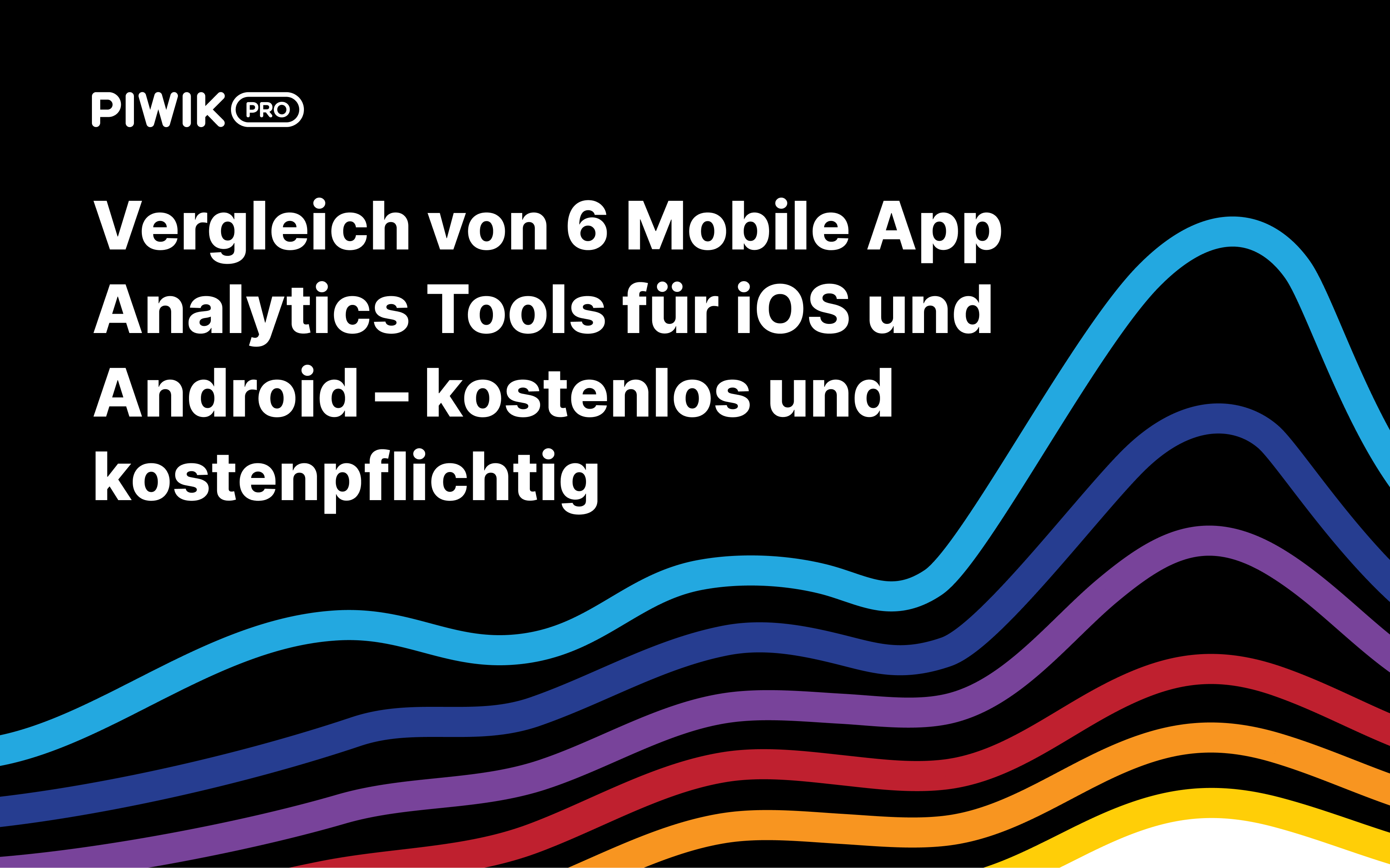 Vergleich von 6 kostenlosen und kostenpflichtigen Mobile App Analytics Plattformen für Android und iOS