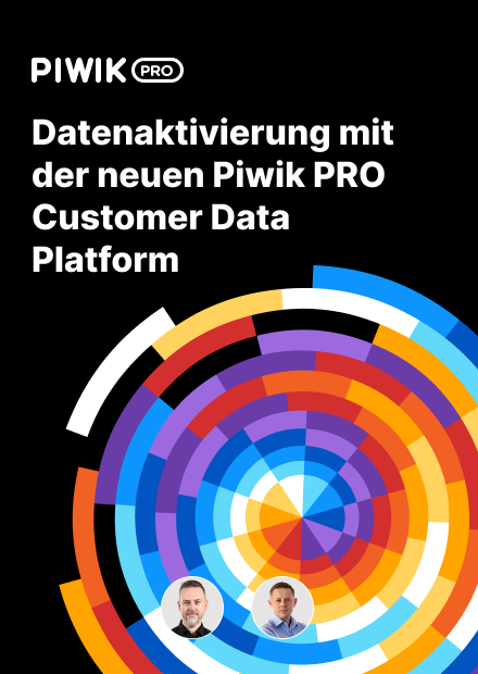 Datenaktivierung mit der neuen Piwik PRO Customer Data Platform