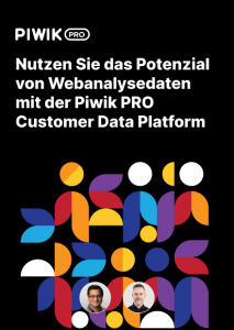 Nutzen Sie das Potenzial von Webanalysedaten mit der Piwik PRO Customer Data Platform